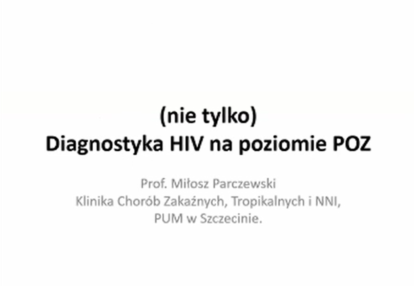Diagnostyka HIV na poziomie POZ - prezentacja