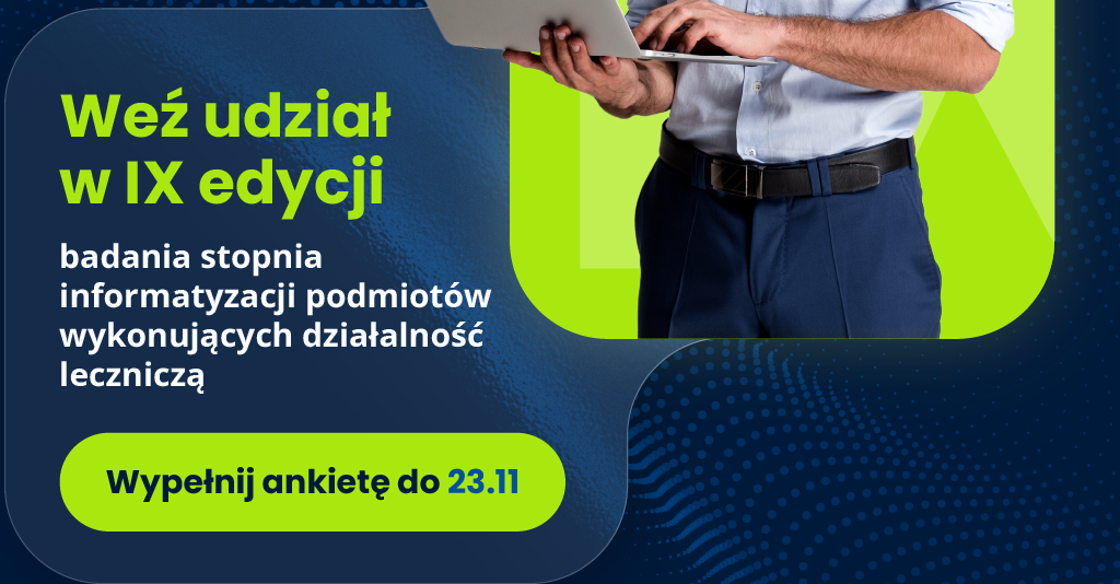 Jaki jest aktualny poziom cyfryzacji ochrony zdrowia w Polsce? Centrum e-Zdrowia rozpoczyna nowe badanie