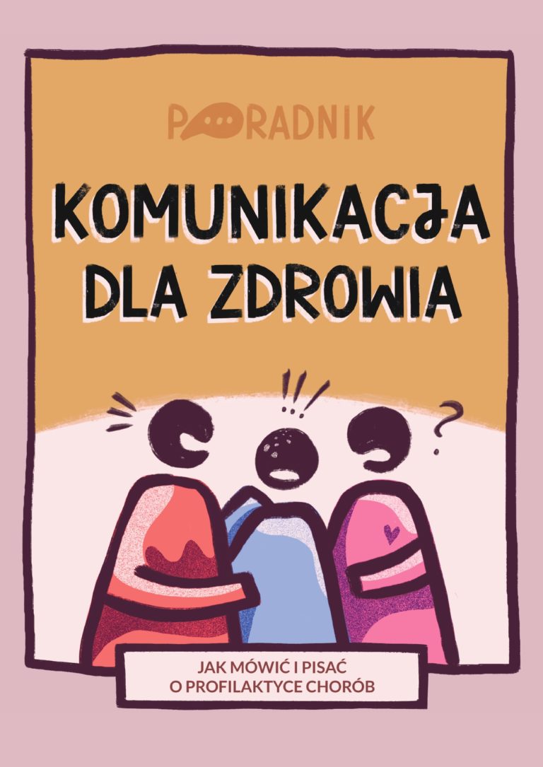 Poradnik „Komunikacja dla zdrowia. Jak mówić i pisać o profilaktyce chorób” – wsparcie dla samorządów, instytucji lokalnych i pracodawców w promocji badań profilaktycznyc